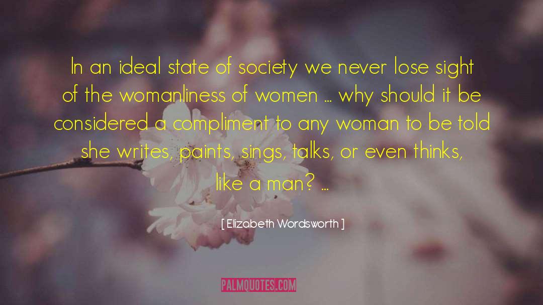 Womanliness quotes by Elizabeth Wordsworth
