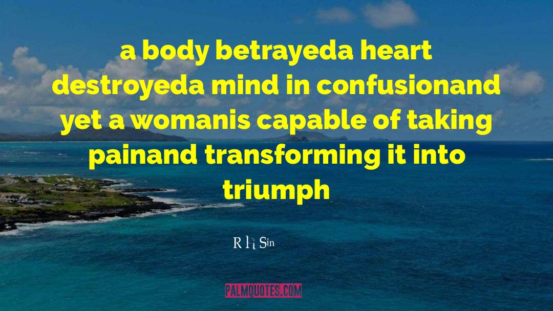 Womanly Body quotes by R H Sin