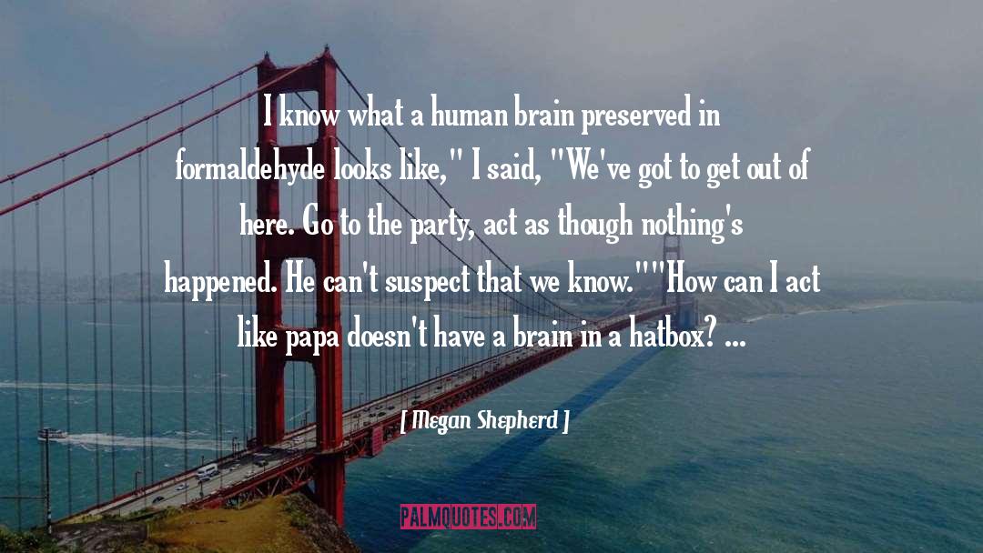 Womans Brain quotes by Megan Shepherd