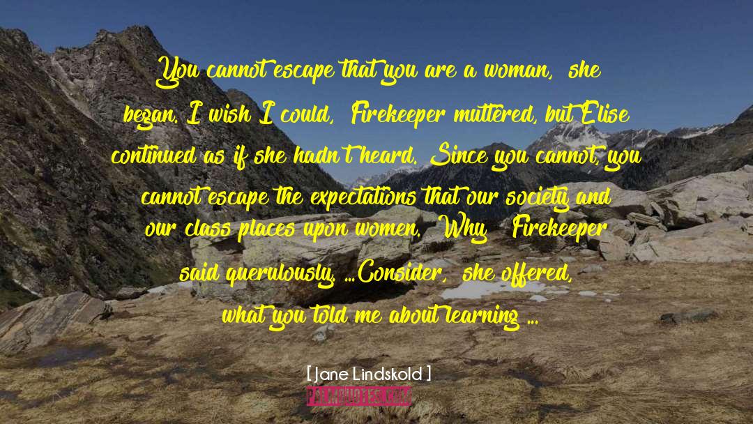 Womans Independance quotes by Jane Lindskold