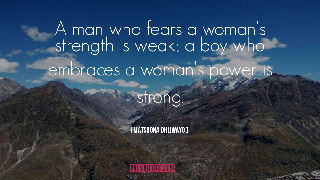 Womans Independance quotes by Matshona Dhliwayo