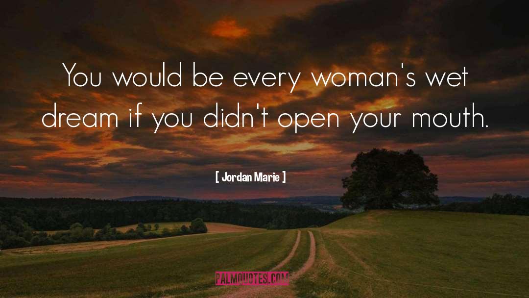 Womans Independance quotes by Jordan Marie