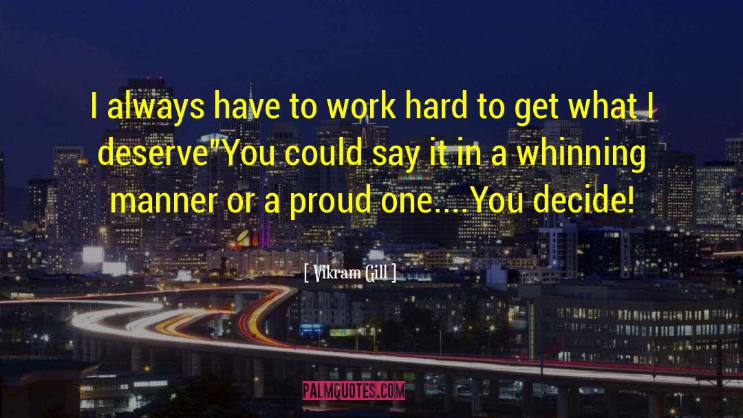 Womans Work quotes by Vikram Gill