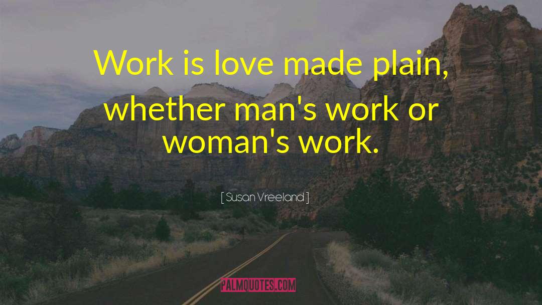 Womans Work quotes by Susan Vreeland