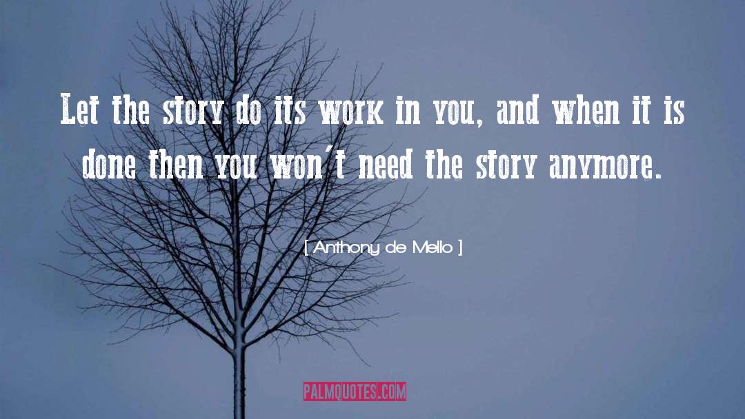 Womans Work quotes by Anthony De Mello