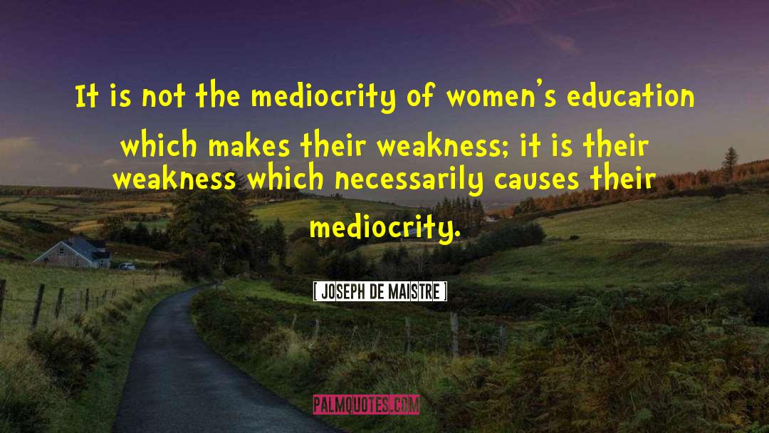 Women 27s Education quotes by Joseph De Maistre