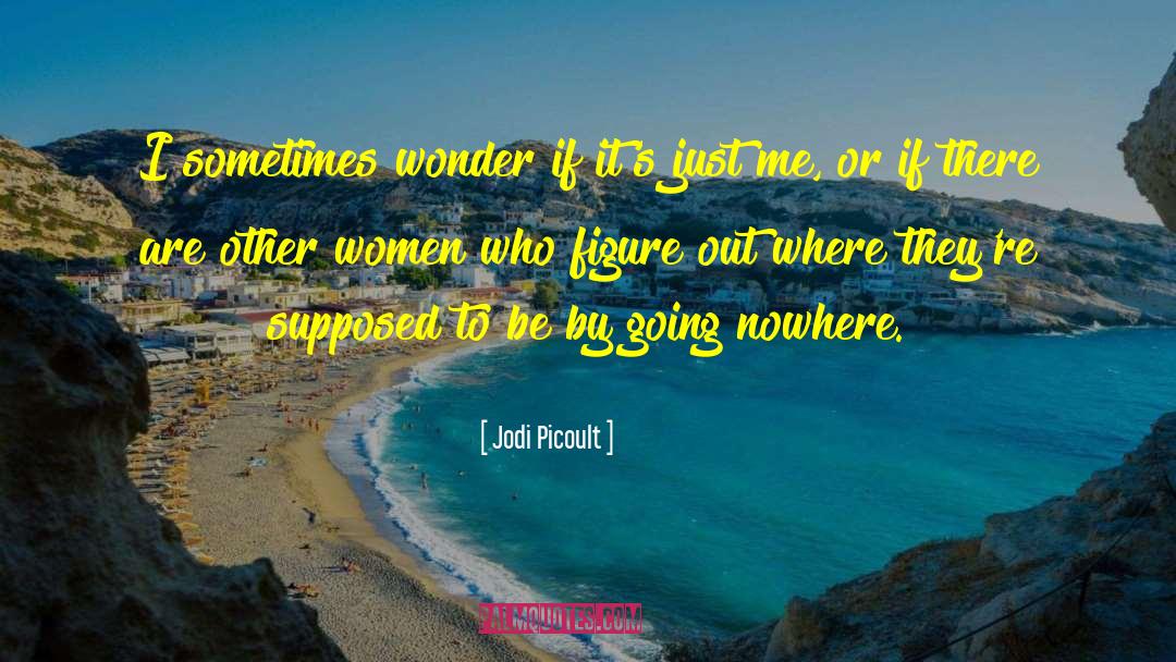 Women 27s Roles quotes by Jodi Picoult