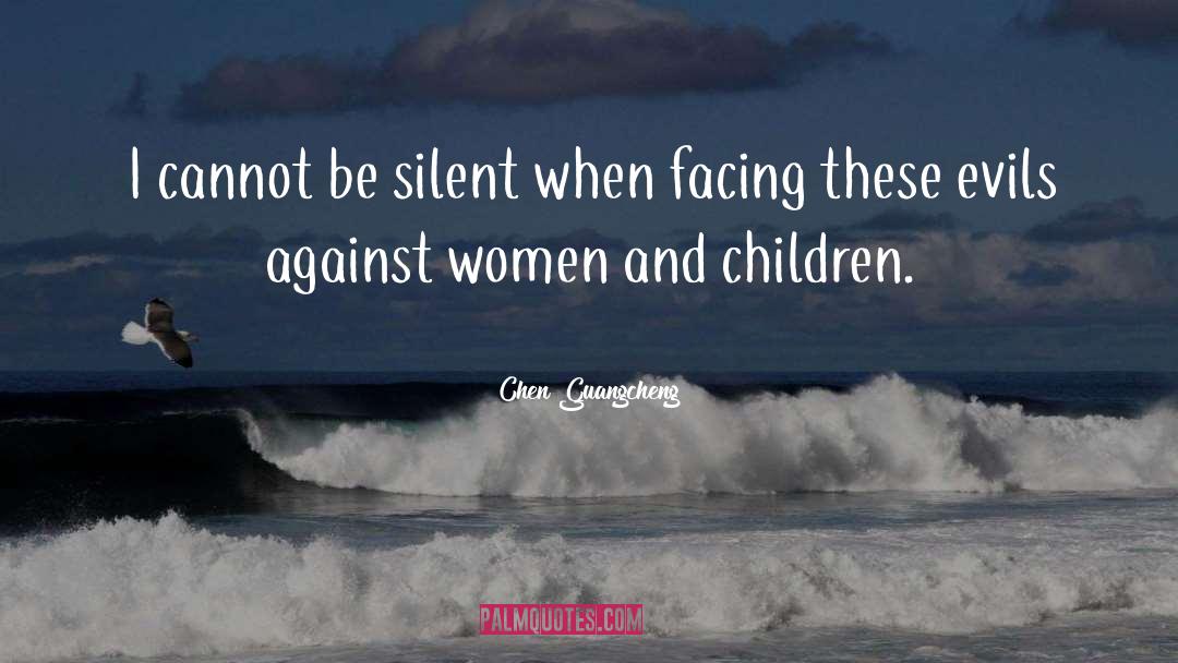 Women And Children quotes by Chen Guangcheng