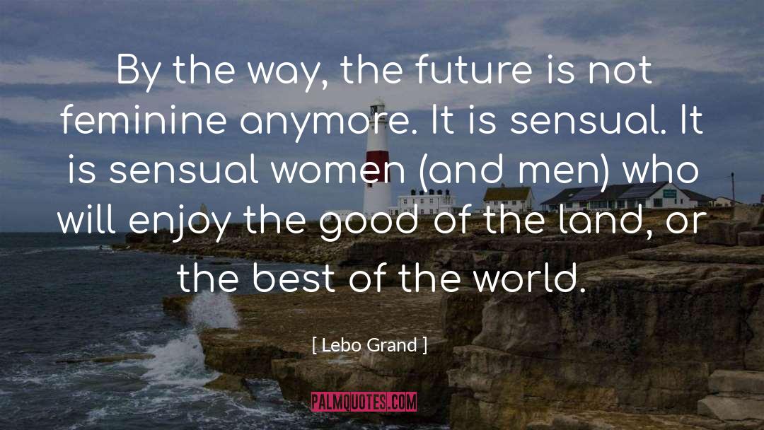 Women And Men quotes by Lebo Grand