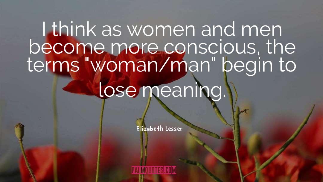 Women And Men quotes by Elizabeth Lesser