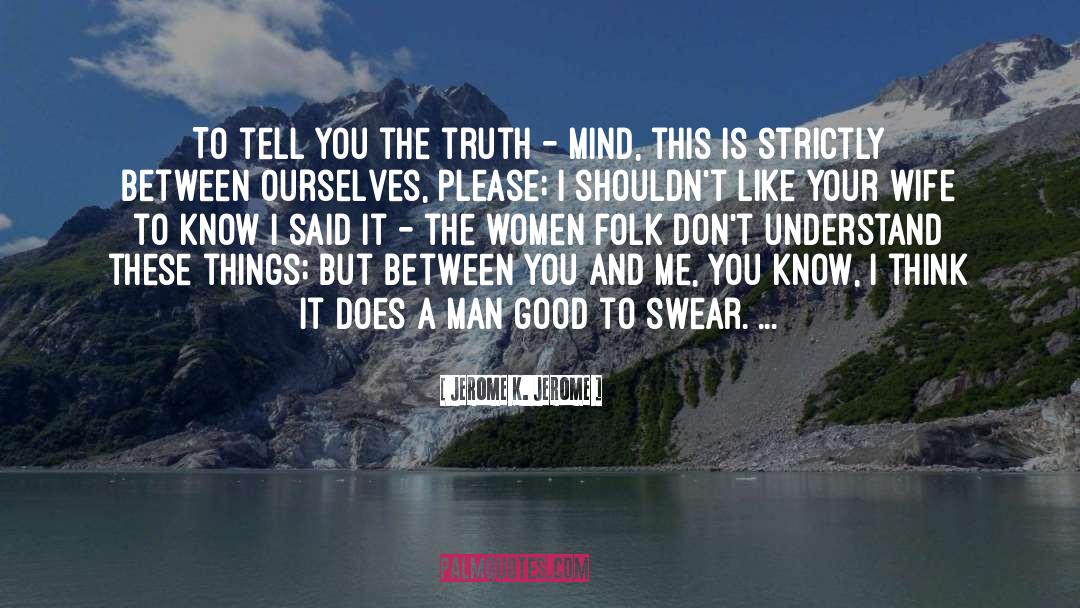 Women And Sexuality quotes by Jerome K. Jerome