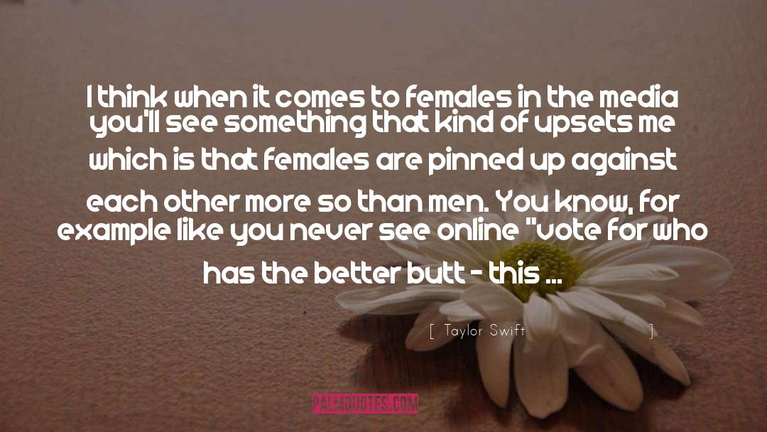 Women Are Better Fighters quotes by Taylor Swift