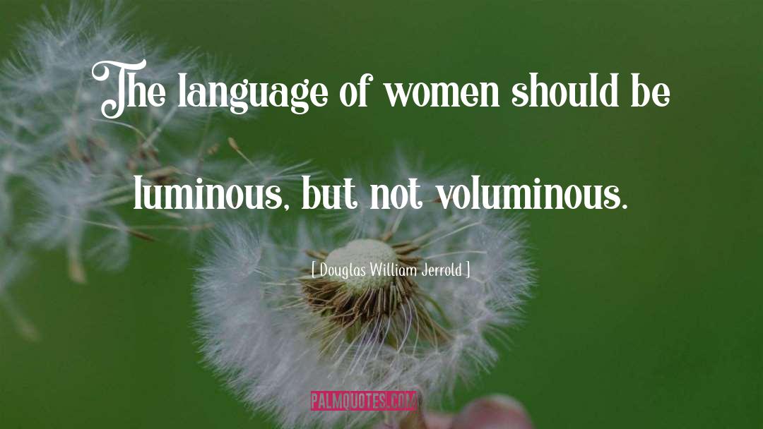 Women Arise quotes by Douglas William Jerrold
