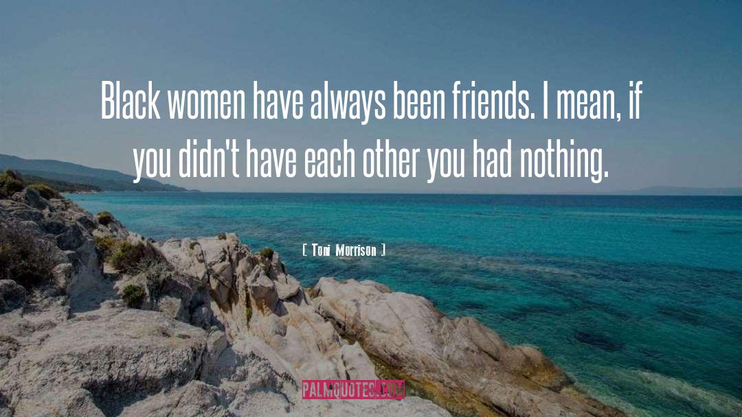 Women Arise quotes by Toni Morrison