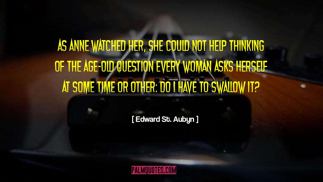 Women At Work quotes by Edward St. Aubyn