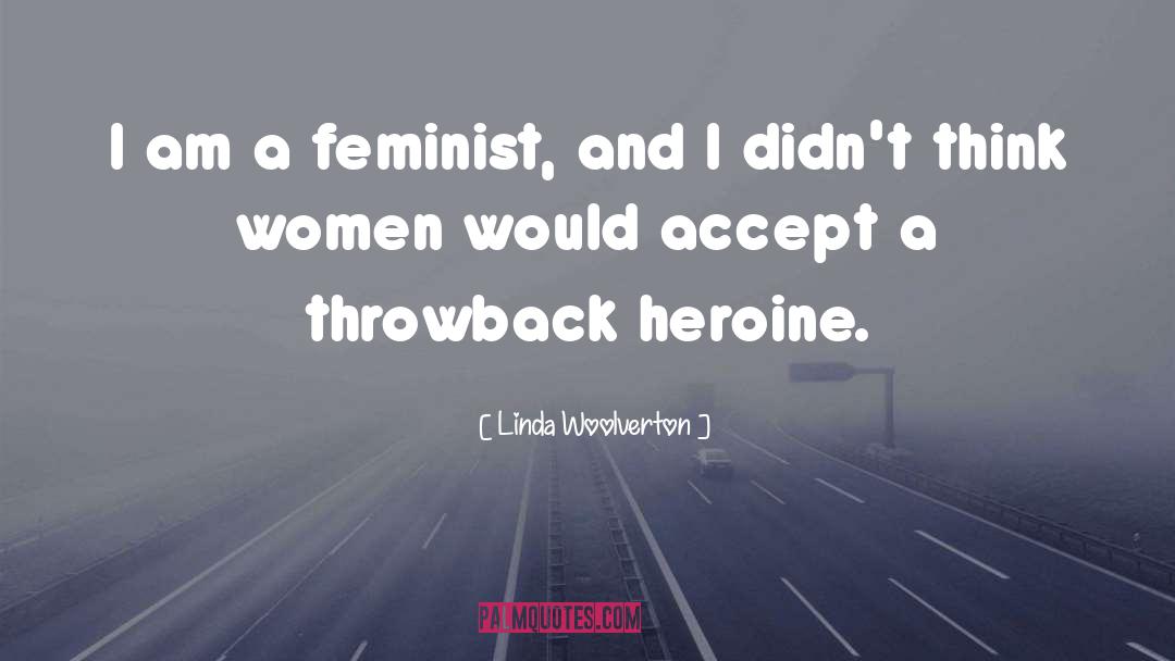 Women Bashing quotes by Linda Woolverton