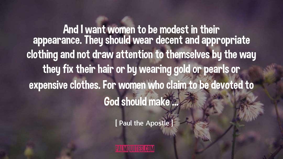 Women Clothing quotes by Paul The Apostle