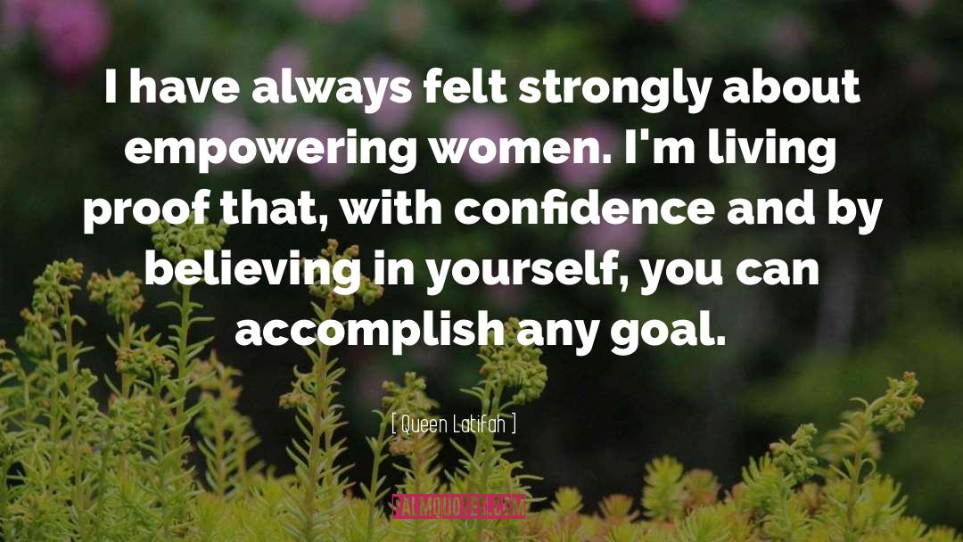 Women Confidence quotes by Queen Latifah