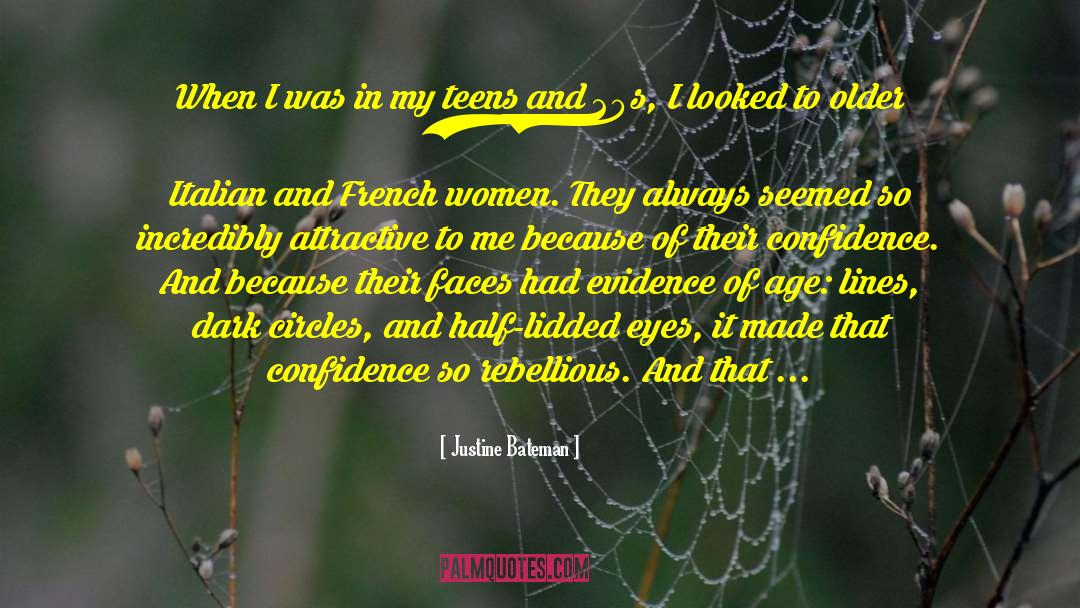 Women Confidence quotes by Justine Bateman