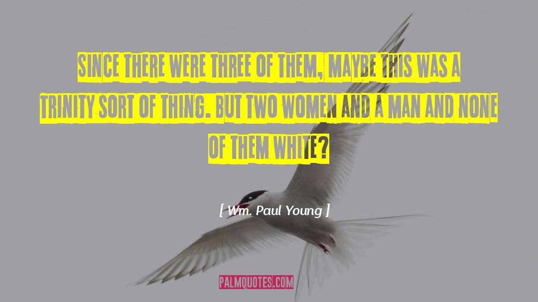 Women Correspondents quotes by Wm. Paul Young