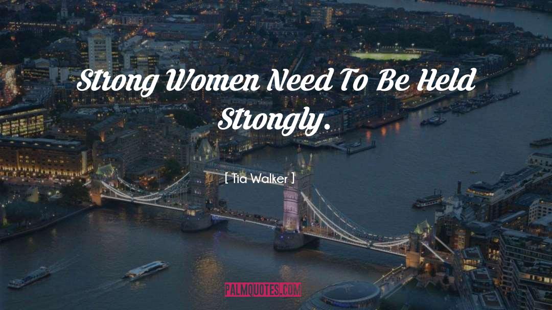 Women Empowerment quotes by Tia Walker
