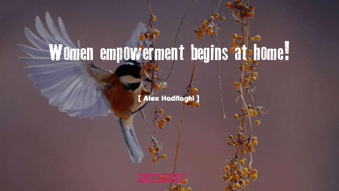 Women Empowerment quotes by Alex Haditaghi