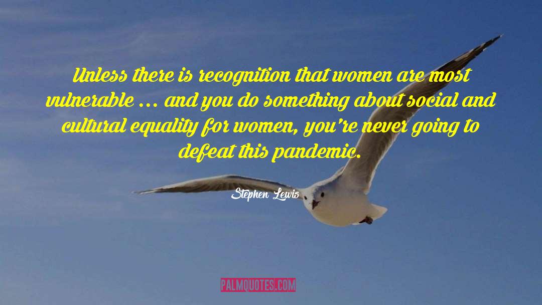 Women Equality quotes by Stephen Lewis