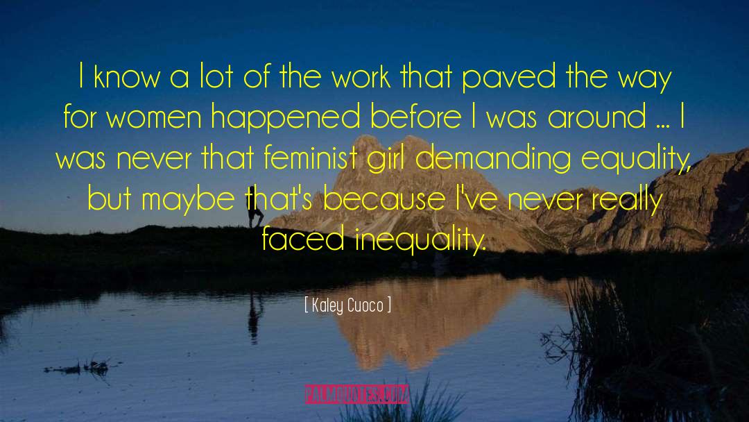 Women Equality quotes by Kaley Cuoco