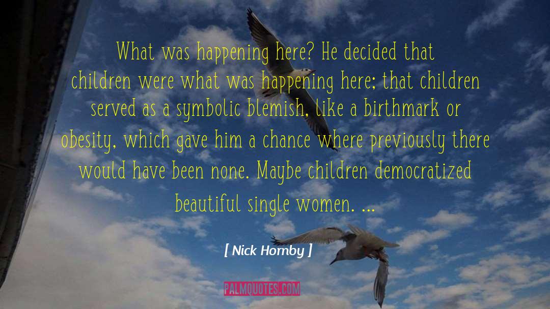 Women Humor quotes by Nick Hornby