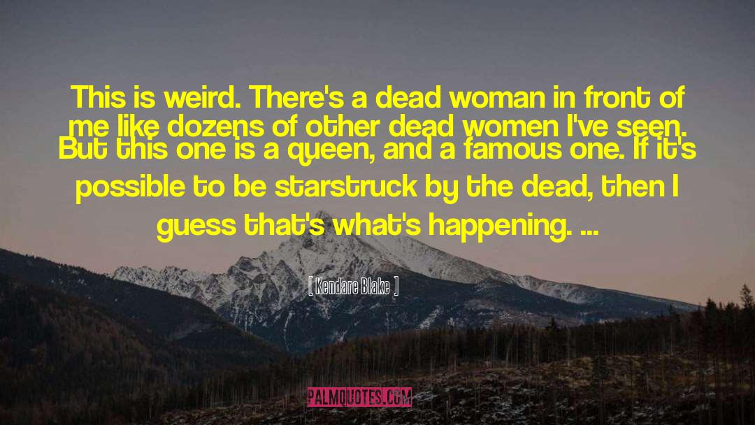 Women In Afghanistan quotes by Kendare Blake