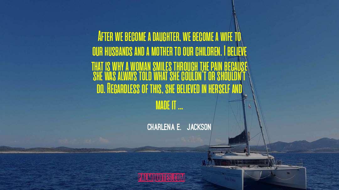 Women In Afghanistan quotes by Charlena E.  Jackson