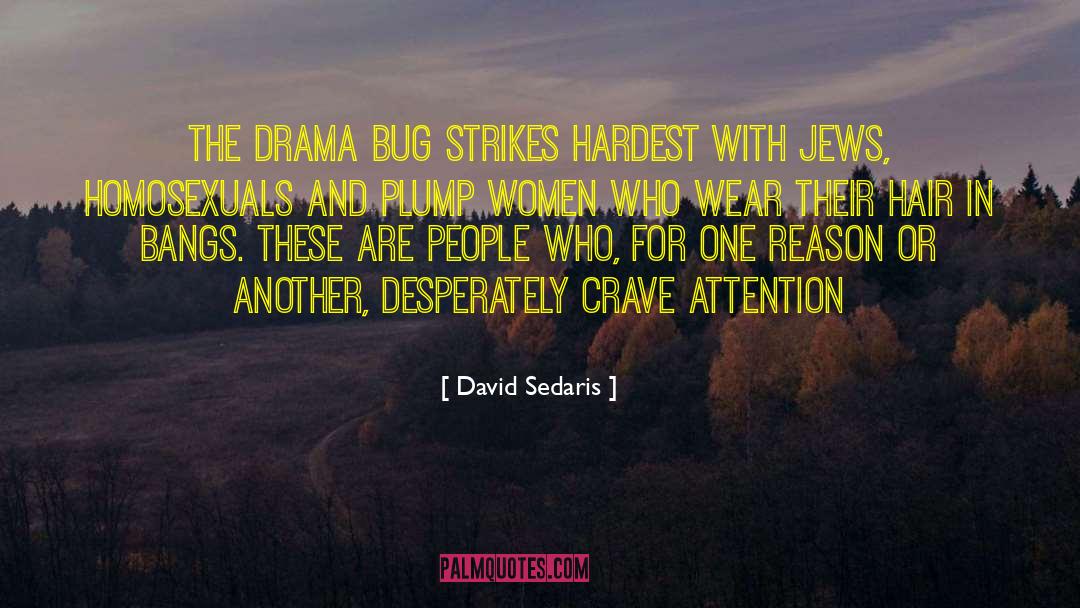 Women In Battle quotes by David Sedaris