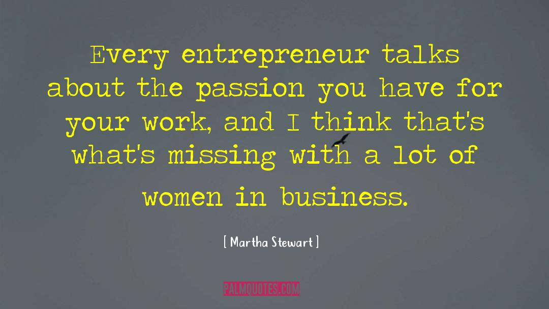 Women In Business quotes by Martha Stewart
