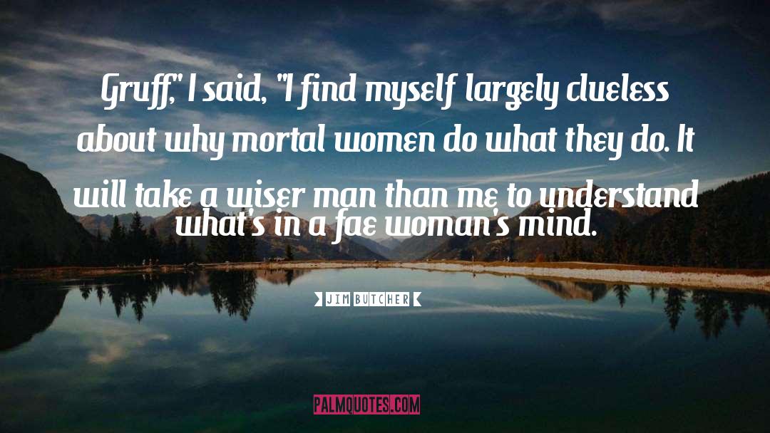 Women In Combat quotes by Jim Butcher