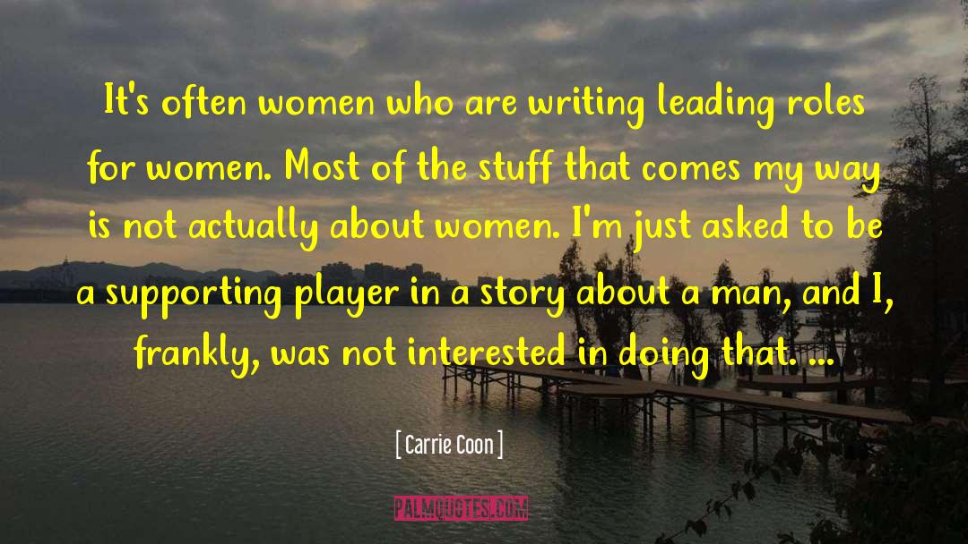 Women In Fiction quotes by Carrie Coon