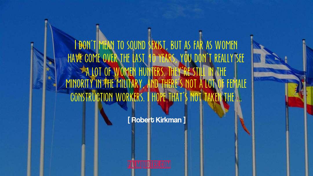 Women In Fiction quotes by Robert Kirkman