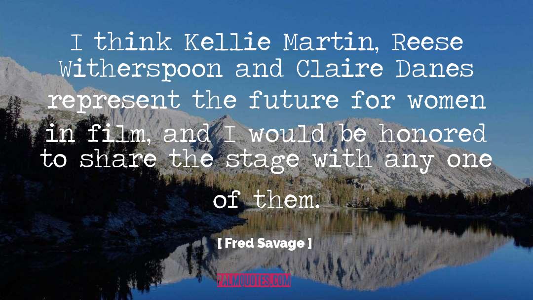 Women In Film quotes by Fred Savage