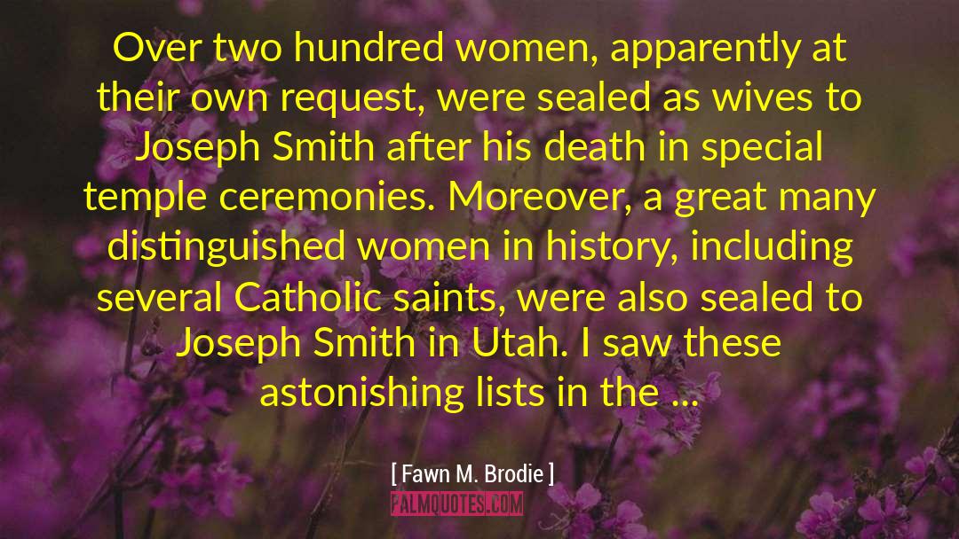 Women In History quotes by Fawn M. Brodie