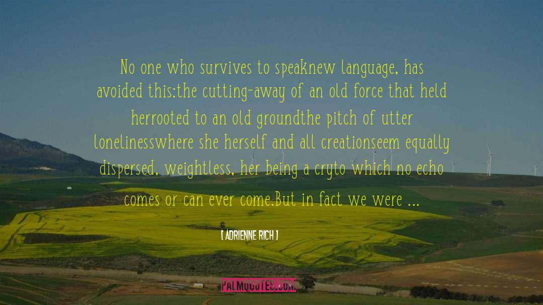 Women In Lavender quotes by Adrienne Rich