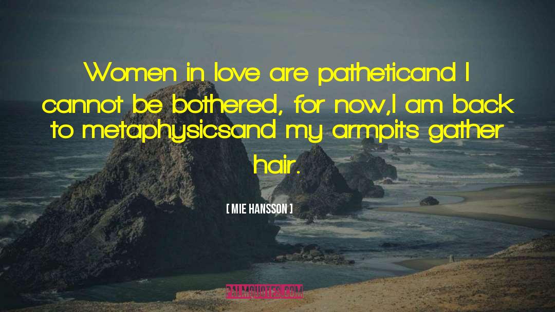 Women In Love quotes by Mie Hansson