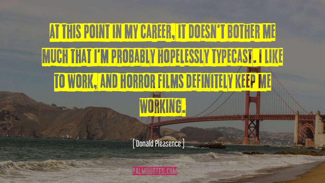 Women In Work quotes by Donald Pleasence
