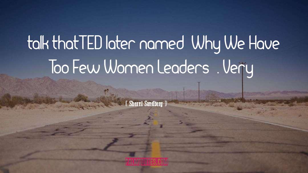 Women Leaders quotes by Sheryl Sandberg