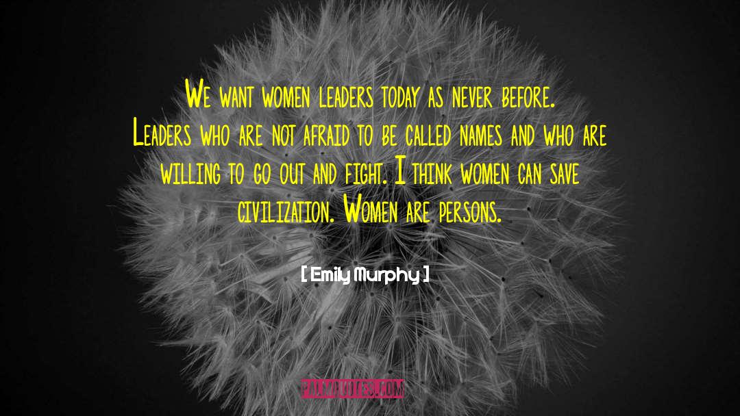 Women Leaders quotes by Emily Murphy