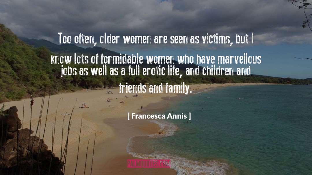 Women Leadership quotes by Francesca Annis