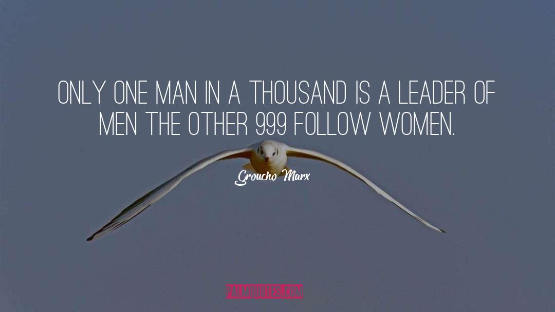 Women Leadership quotes by Groucho Marx