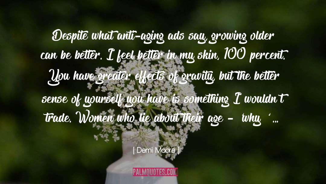 Women Lie quotes by Demi Moore