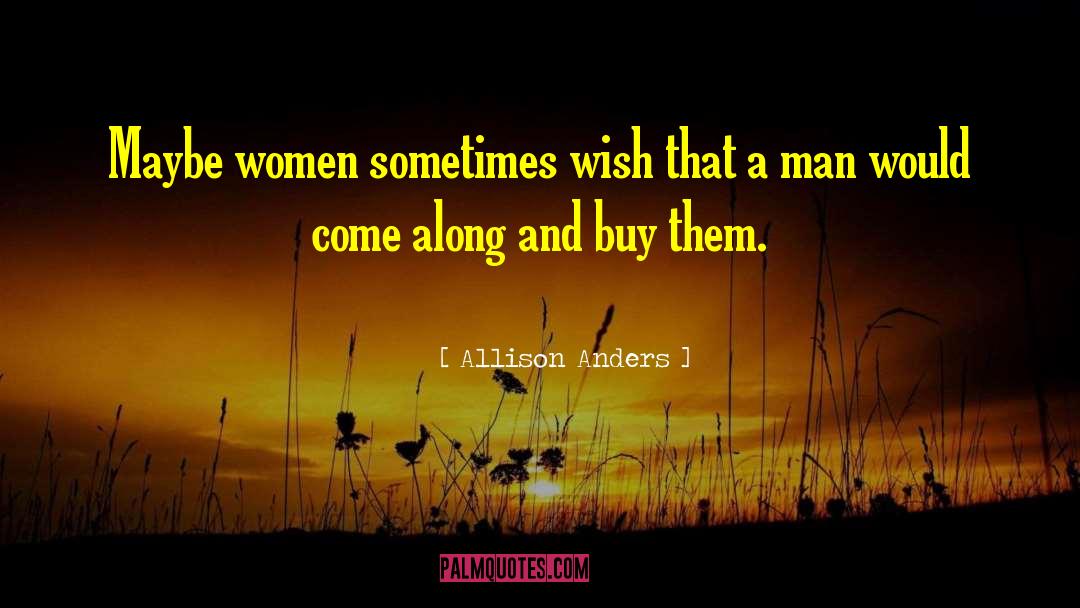 Women Love Women quotes by Allison Anders