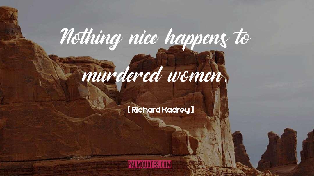 Women Ministers quotes by Richard Kadrey