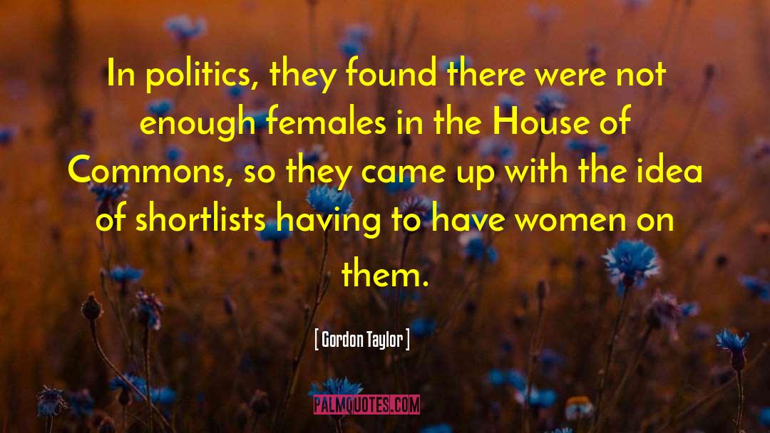 Women On Thrones quotes by Gordon Taylor