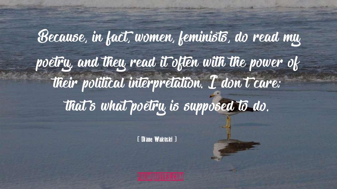 Women Power quotes by Diane Wakoski
